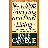 How To Stop Worrying And Start Living (Mass Market Paperback)
