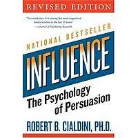 Influence: The Psychology of Persuasion (Collins Business Essentials)