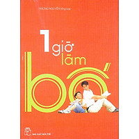 Một Giờ Làm Bố
