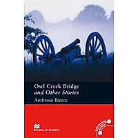 Owl Creek Bridge and Other Stories: Pre-intermediate Level (Macmillan Readers)