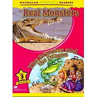 Macmillan Children’s Readers: Level 3: Real Monsters / The Princess and the Dragon