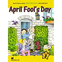 Macmillan Children’s Readers: Level 3: April Fool’s Day