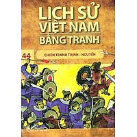 Lịch Sử Việt Nam Bằng Tranh Tập 44: Chiến Tranh Trịnh - Nguyễn