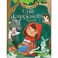 Ngày Xửa Ngày Xưa – Cô Bé Quàng Khăn Đỏ