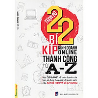 Trọn Bộ 22 Bí Kíp Kinh Doanh Online Thành Công Từ A – Z