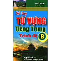 Sổ Tay Từ Vựng Tiếng Trung Trình Độ B