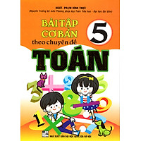 Bài Tập Cơ Bản Theo Chuyên Đề Toán 5