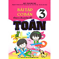 Bài Tập Cơ Bản Theo Chuyên Đề Toán 3