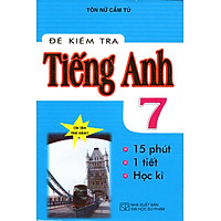 Đề Kiểm Tra Tiếng Anh 7