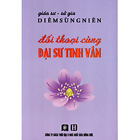 Đối Thoại Cùng Đại Sư Tinh Vân
