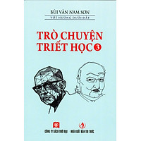 Trò Chuyện Triết Học – Tập 3