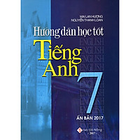 Hướng Dẫn Học Tốt Tiếng Anh Lớp 7