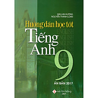 Hướng Dẫn Học Tốt Tiếng Anh Lớp 9