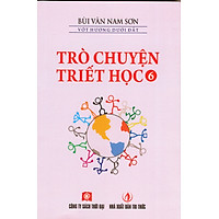 Trò Chuyện Triết Học – Tập 6