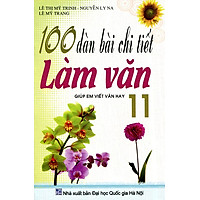 100 Dàn Bài Chi Tiết Làm Văn Lớp 11