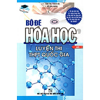 Bộ Đề Hóa Học Luyện Thi THPT Quốc Gia