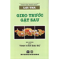 Lợi Tha – Gieo Trước Gặt Sau