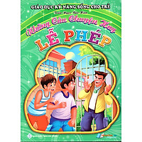 Giáo Dục Kỹ Năng Sống Cho Trẻ – Những Câu Chuyện Hay – Lễ Phép