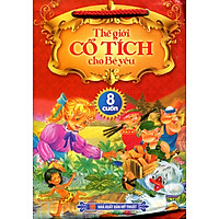 Bộ Túi Thế Giới Cổ Tích Cho Bé Yêu  (Trọn Bộ 8 Cuốn)