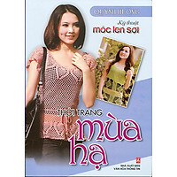 Kỹ Thuật Móc Len Sợi - Thời Trang Mùa Hạ