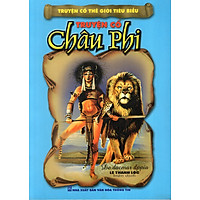 Truyện Cổ Thế Giới Tiêu Biểu – Truyện Cổ Châu Phi