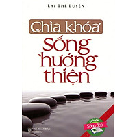 Sách Bỏ Túi – Chìa Khoá Sống Hướng Thiện