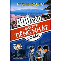 400 Câu Giao Tiếp Tiếng Nhật Cơ Bản (Kèm CD)