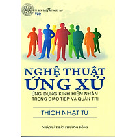 Nghệ Thuật Ứng Xử – Ứng Dụng Kinh Hiền Nhân Trong Giao Tiếp và Quản Trị