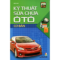 Kỹ Thuật Sửa Chữa Ô Tô Cơ Bản