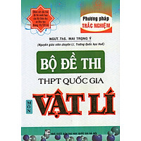 Bộ Đề Thi THPT Quốc Gia Môn Vật Lí (PP Trắc Nghiệm)