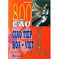 800 Câu Giao Tiếp Hoa – Việt