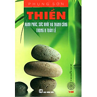 Thiền – Hạnh Phúc, Sức Khỏe Và Thành Công Trong 8 Tuần Lễ