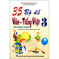 35 Bộ Đề Trắc Nghiệm Và Tự Luận Văn – Tiếng Việt Lớp 3