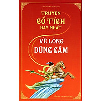 Truyện Cổ Tích Hay Nhất Về Lòng Dũng Cảm
