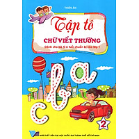 Tập Tô: Chữ Viết Thường (Dành Cho Bé 5 – 6 Tuổi) (Tập 2)