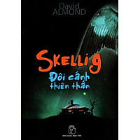 Skellig - Đôi Cánh Thiên Thần