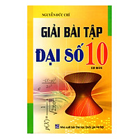 Giải Bài Tập Đại Số 10 – Cơ Bản