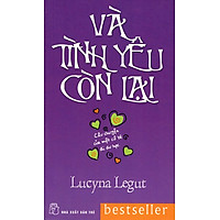 Và Tình Yêu Còn Lại