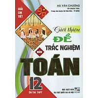 Giới Thiệu  Đề Trắc Nghiệm Toán 12 (Luyện Thi THPT Quốc Gia)