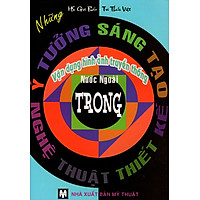Những Ý Tưởng Sáng Tạo Vận Dụng Hình Ảnh Truyền Thống Nước Ngoài Trong Nghệ Thuật Thiết Kế