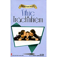 Giáo Dục Trong Gia Đình – Ý Thức & Trách Nhiệm