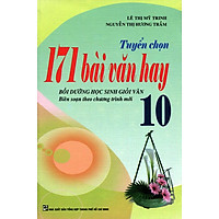Tuyển Chọn 171 Bài Văn Hay Lớp 10