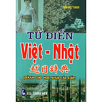 Từ Điển Việt – Nhật (Dành Cho Học Sinh Các Cấp) – Sách Bỏ Túi