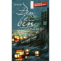 Đèn Trời Trên Bến Không Trăng (Tập Truyện Ngắn)