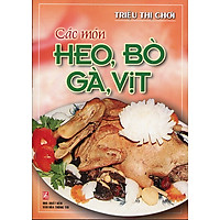 Các Món Heo, Bò, Gà, Vịt