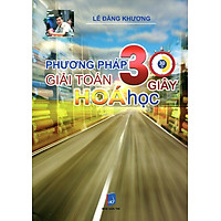 Phương Pháp 30 Giây Giải Toán Hóa Học