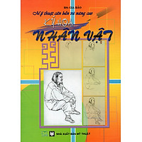 Mỹ Thuật Căn Bản Và Nâng Cao – Ký Họa Nhân Vật