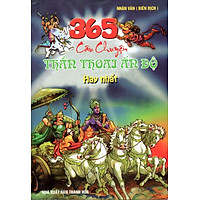 365 Câu Chuyện Thần Thoại Ấn Độ Hay Nhất