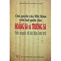 Chủ Quyền Của Việt Nam Trên Hai Quần Đảo Hoàng Sa Và Trường Sa