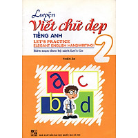 Luyện Viết Chữ Đẹp Tiếng Anh (Tập 2)